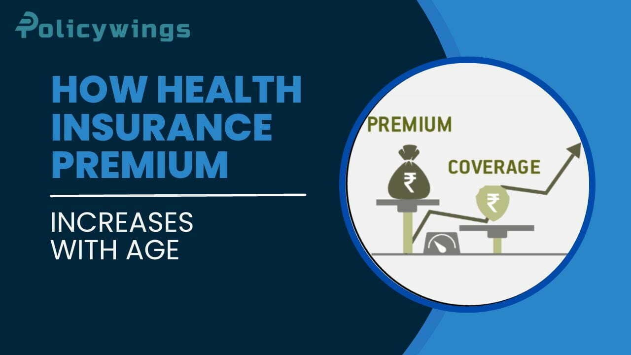 Health Insurance Premium Increases with age