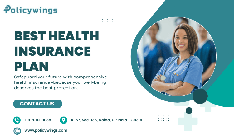 best health insurance plan for family, health insurance, policywings