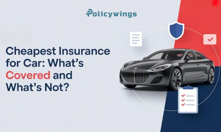 Cheapest Insurance for Car