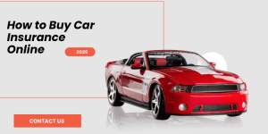 How to Buy Car Insurance Online in 2025: A Step-by-Step Guide