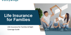 Life Insurance for Families – How Much Coverage Do You Really Need?