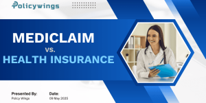 Mediclaim vs. Health Insurance: Which One Do We Really Need?